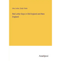 Red Letter Days in Old England and New England