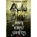 The Horror Zine's Book of Ghost Stories
