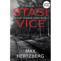 Stasi Vice: An East German Crime Novel