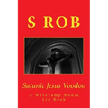 Satanic Jesus Voodoo