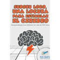 Sudoku Loco, una locura para estimular el cerebro Rompecabezas muy difíciles con más de 200 retos