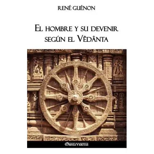 El hombre y su devenir según el Vêdânta