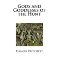 Gods and Goddesses of the Hunt