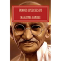 Famous Speeches By Mahatma Gandhi: Gandhi Literature