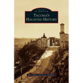 Tacoma's Haunted History