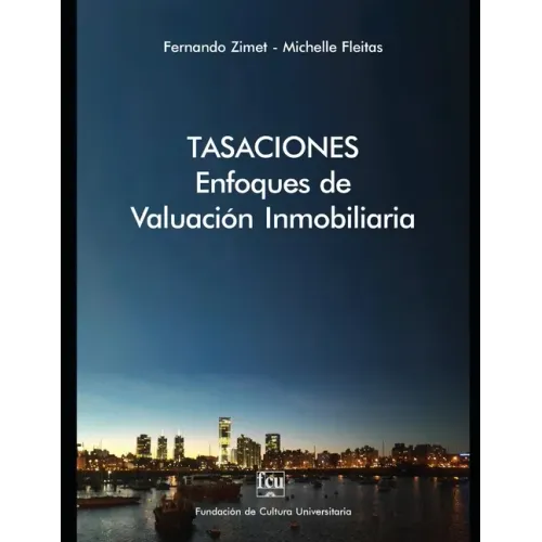 Tasaciones: Enfoques de valuación inmobiliaria