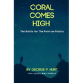 Coral Comes High