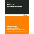 El Arte de Mantener La Calma