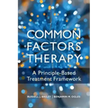 Common Factors Therapy: A Principle-Based Treatment Framework