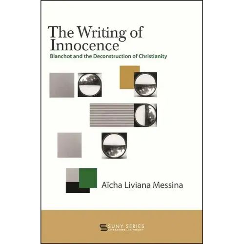 The Writing of Innocence: Blanchot and the Deconstruction of Christianity