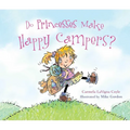 Do Princesses Make Happy Campers?