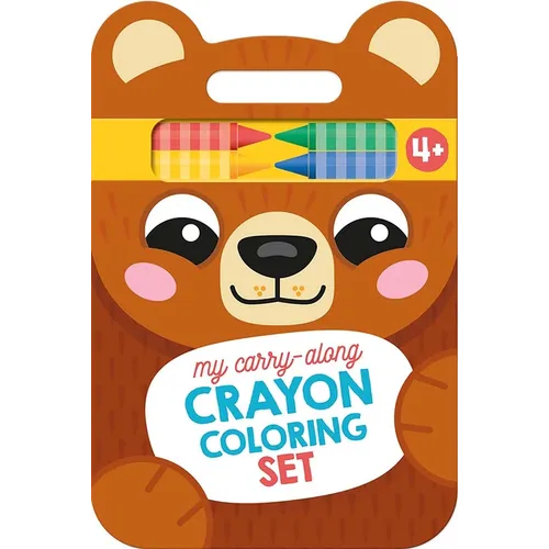 My Carry-Along Crayon Coloring Set: Bear & Friends (Ages 4+)