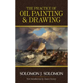 The Practice of Oil Painting and Drawing