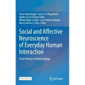 Social and Affective Neuroscience of Everyday Human Interaction: From Theory to Methodology