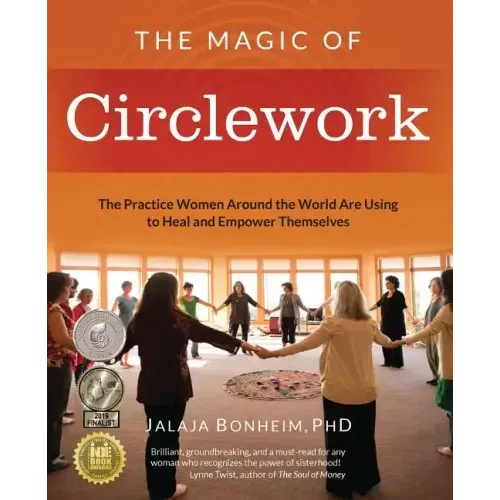 The Magic of Circlework: The Practice Women Around the World are Using to Heal and Empower Themselves