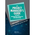 The Project Manager's Guide to Health Information Technology Implementation