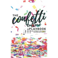 The Confetti Culture Playbook: How to boost your team's contribution and impact