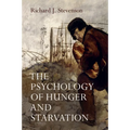 The Psychology of Hunger and Starvation