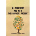 All Solutions Are With The Prophet's Progeny