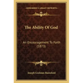 The Ability Of God: An Encouragement To Faith (1873)