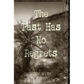 The Past Has No Regrets