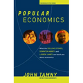 Popular Economics: What the Rolling Stones, Downton Abbey, and Lebron James Can Teach You about Economics