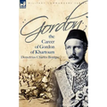 Gordon: the Career of Gordon of Khartoum
