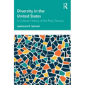 Diversity in the United States: A Cultural History of the Past Century