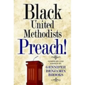Black United Methodists Preach!