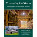 Preserving Old Barns: Preventing the Loss of a Valuable Resource