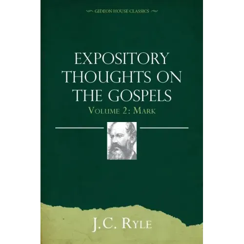 Expository Thoughts on the Gospels Volume 2: Mark