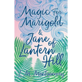 Magic for Marigold and Jane of Lantern Hill