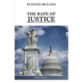 The Rape of Justice: America's Tribunals Exposed