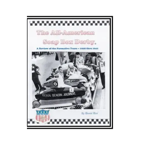 The All-American Soap Box Derby: A Review of the Formative Years 1938 thru 1941