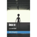Área 51: La verdad