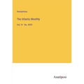 The Atlantic Monthly: Vol. IV - No. XXVI