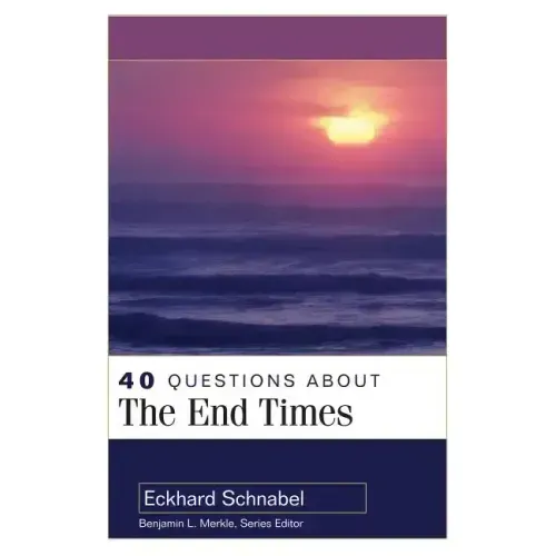40 Questions about the End Times