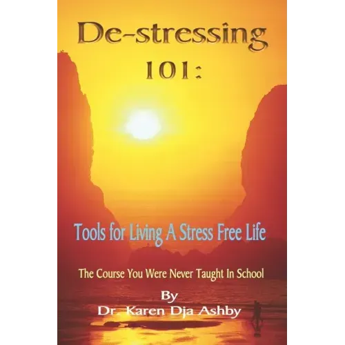 De-stressing 101: Tools for Living a Stress-Free Life