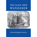 The Slave Ship Wanderer
