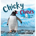 Chicky Chases: A Gentoo Penguin Tale of Finding Courage