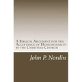 A Biblical Argument for the Acceptance of Homosexuality by the Christian Church