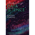 Fundamentals of Data Science Part III: Machine Learning
