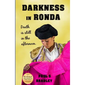 Darkness in Ronda: Crime thriller set in Spain