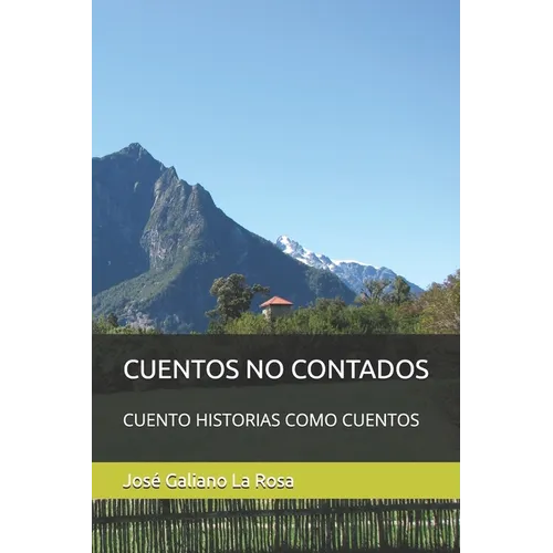 Cuentos No Contados: Cuento Historias Como Cuentos