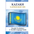 Kazakh Vocabulary: A Kazakh Language Guide
