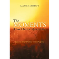 The Moments That Define One's Life