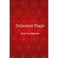 Collected Plays of Shay Youngblood