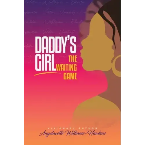 Daddy's Girl: The Waiting Game