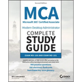 MCA Microsoft 365 Certified Associate Modern Desktop Administrator Complete Study Guide with 900 Practice Test Questions: Exam MD-100 and Exam MD-101