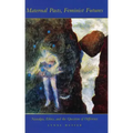 Maternal Pasts, Feminist Futures: Nostalgia, Ethics, and the Question of Difference